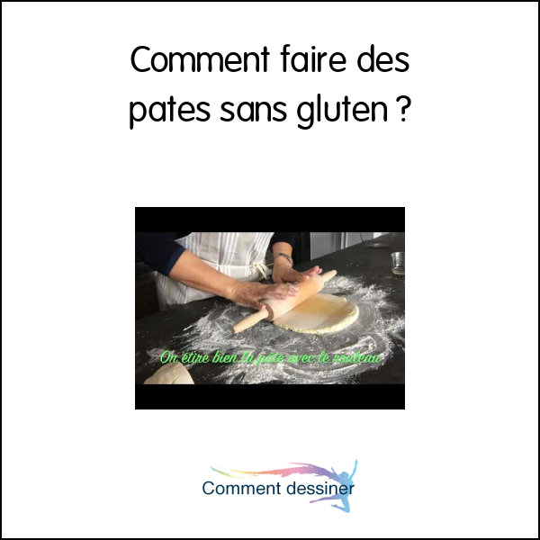 Comment faire des pates sans gluten